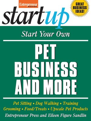 cover image of Start Your Own Pet Business and More
